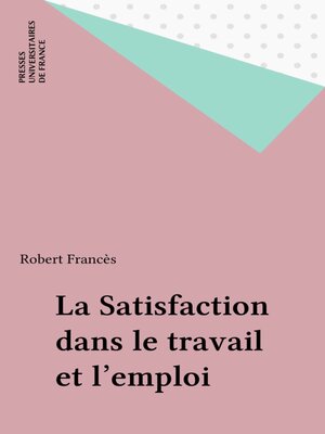 cover image of La Satisfaction dans le travail et l'emploi